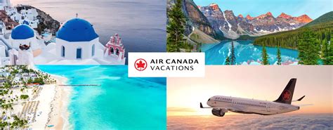 Air Canada Vacations | Centre Holidays