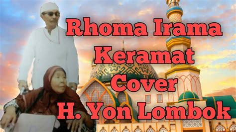 Rhoma Irama KERAMAT Cover H. Yon Lombok - YouTube