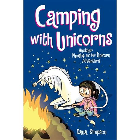 Phoebe and Her Unicorn: Camping with Unicorns (Phoebe and Her Unicorn Series Book 11), Volume 11 ...