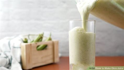 3 Ways to Make Okra Juice - wikiHow