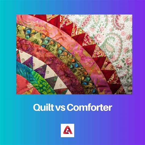 Quilt vs Comforter: Difference and Comparison