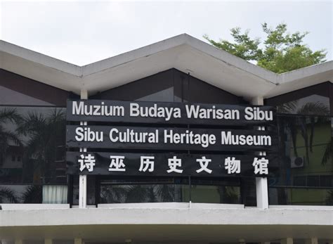 Sibu Heritage Centre | Sarawak Attraction