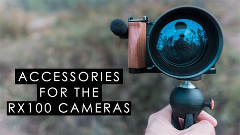 Best 5 accessories for RX100 cameras — aows