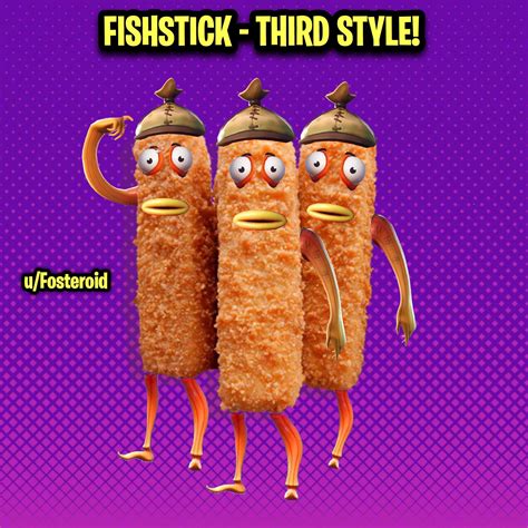 I came up with a third style for Fishstick : FortNiteBR