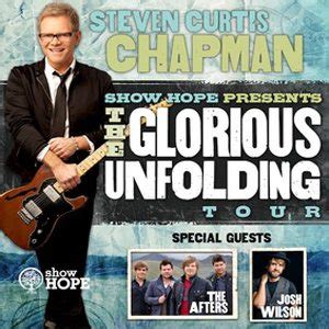 STEVEN CURTIS CHAPMAN ANNOUNCES "THE GLORIOUS UNFOLDING TOUR" PRESENTED BY SHOW HOPE | Steven ...