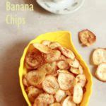 Raw Banana Chips | Raw Plantain Chips Recipe - Udupi Recipes