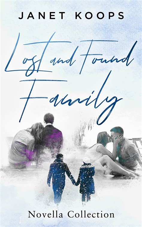 Lost and Found Family Novella Collection eBook by Janet Koops - EPUB Book | Rakuten Kobo Canada