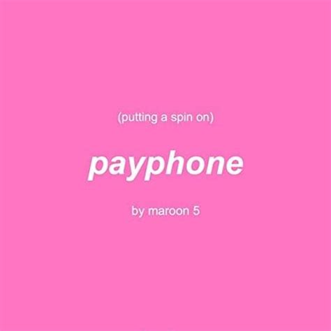 Egg (mylifeisayolk) – Putting a Spin on Payphone Lyrics | Genius Lyrics