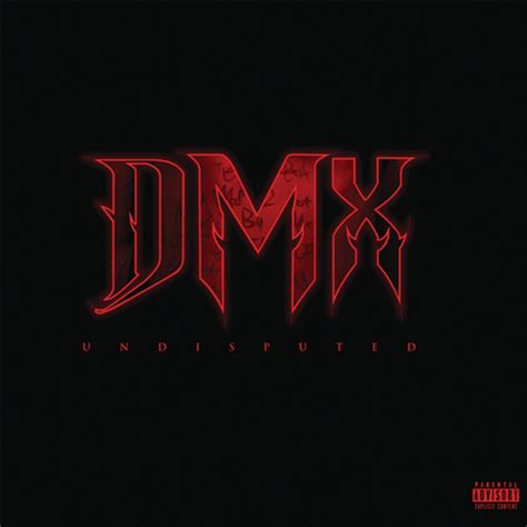 DMX – Undisputed (Album Cover & Track List) : KillerHipHop.com