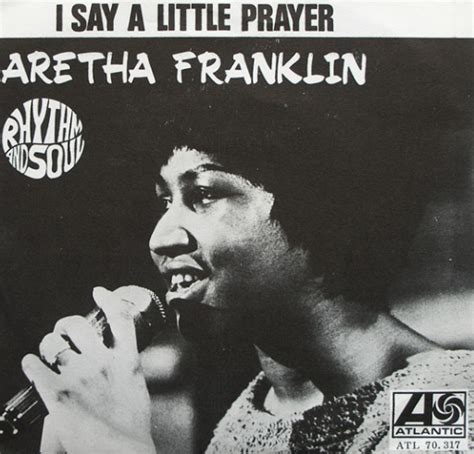 “I Say a Little Prayer” by Aretha Franklin - Song Meanings and Facts