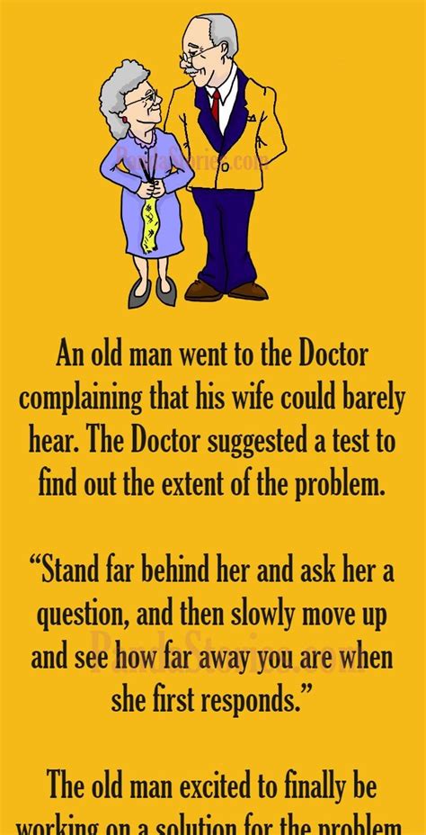 When an Old Man visited a Doctor to talk about his Wife’s hearing Problem