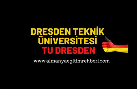 Dresden Teknik Üniversitesi - TU Dresden | Almanya eğitim danışmanlığı