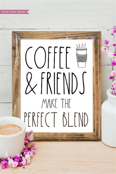 Coffee Bar "Coffee & Friends Make the Perfect Blend" - Press Print Party!