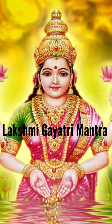 Lakshmi Gayatri Mantra: Lyrics, Meaning and Benefits - Insight state | Gayatri mantra, Hindu ...