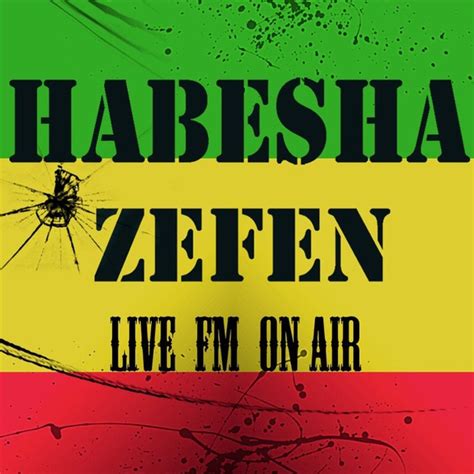 Habesha Zefen Ethiopian FM - Addis Ababa