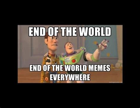 The Internets Best Meme's on the Mayan Apocalypse Picture | Funny Meme's about The End of The ...