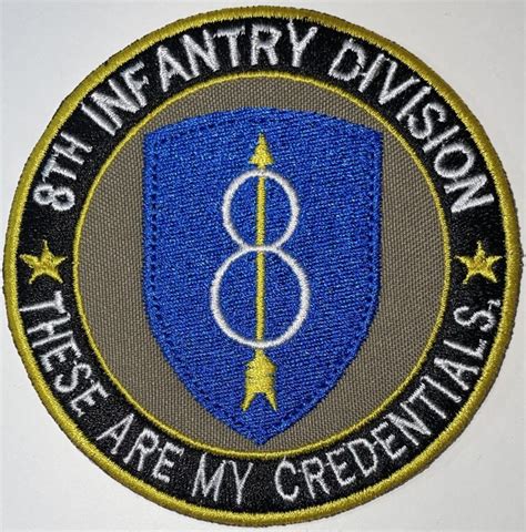 US Army 8th Infantry Division "These are my Credentials" Patch - Decal Patch - Co