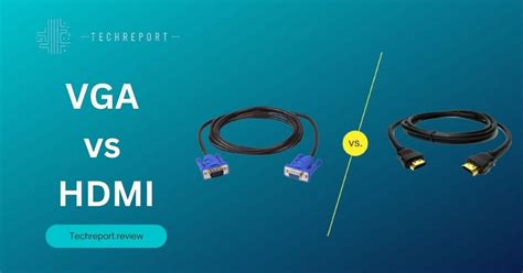 VGA vs HDMI: Choosing the Right Connector - techreport