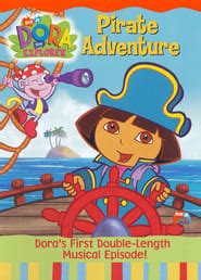 Dora the Explorer: Pirate Adventure (2002) - AZ Movies