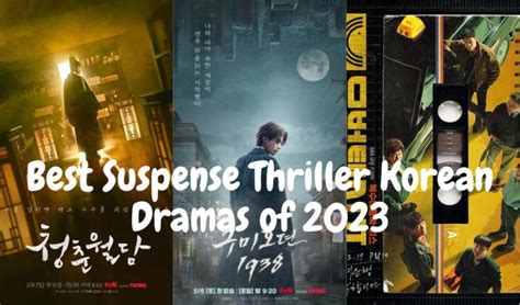 Best Suspense Thriller Korean Dramas of 2023 - Korean Lovey