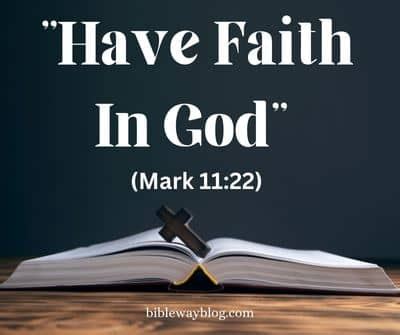 Embracing the Power of Faith in God - The Bible-Way Blog