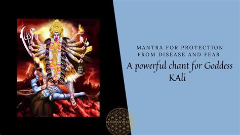 How to use Mantras for Protection: A powerful KALI Mantra for protection against disease& fear ...