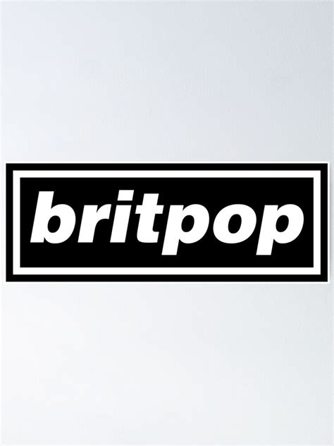 "Britpop Now" Poster for Sale by everyplate | Redbubble