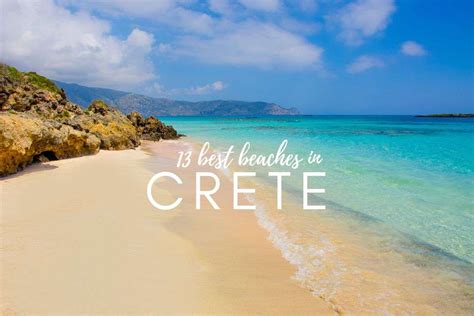 A Guide to 13 Best Beaches in Crete (+ map) | Next Level of Travel