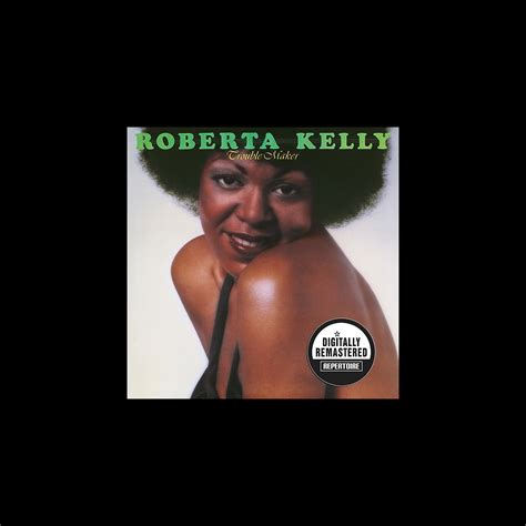 ‎Trouble Maker (Remastered Version) - Album by Roberta Kelly - Apple Music