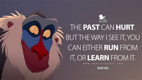 The past can hurt. But the way I see it, you can either run from it, or ...