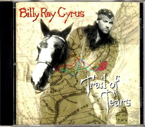 Billy Ray Cyrus - Trail Of Tears | Releases | Discogs