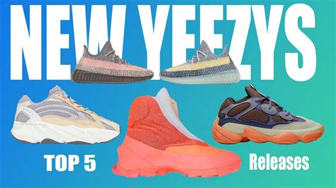 NEW YEEZY RELEASE DATES! Top 5 UPCOMING YEEZYS in 2021! 2 New YEEZY 350 ...