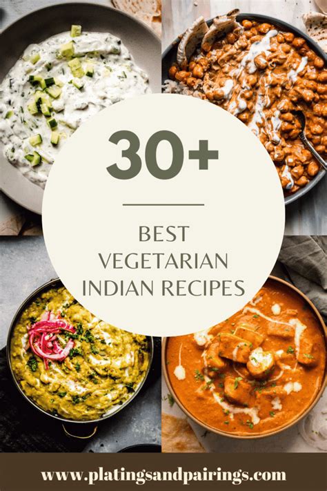 30+ BEST Vegetarian Indian Recipes to Try at Home