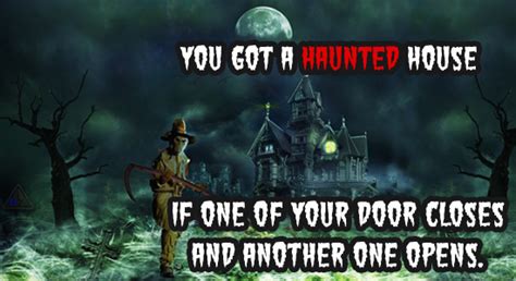 You Got A Haunted House. Free Happy Halloween Quotes eCards | 123 Greetings