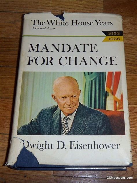 1st Edition Dwight D. Eisenhower Mandate for Change Hardcover Book W Dust Jacket | Antiques for ...