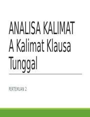 2nd meeting klausa tunggal.pptx - ANALISA KALIMAT A Kalimat Klausa Tunggal PERTEMUAN 2 Warming ...