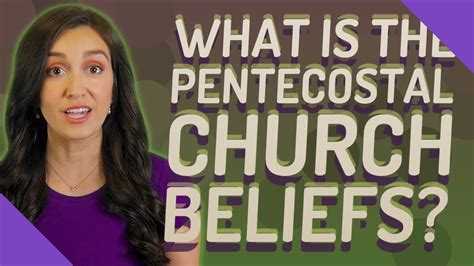 What is the Pentecostal church beliefs? - YouTube