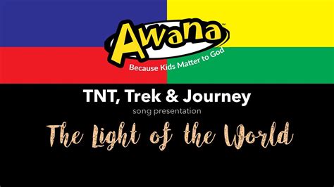 AWANA TNT, Trek & Journey song "Light of the World" - YouTube