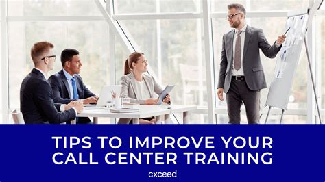 Tips to Improve Your Call Center Training - Cxceed