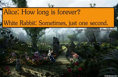 Alice: How long is forever? White Rabbit: Sometimes, just one second | Popular inspirational ...