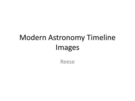 PPT - Modern Astronomy Timeline Images PowerPoint Presentation, free ...