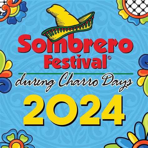 Sombrero Festival | Brownsville TX