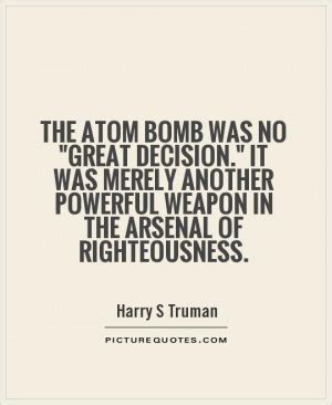 Truman Quotes Atomic Bomb. QuotesGram