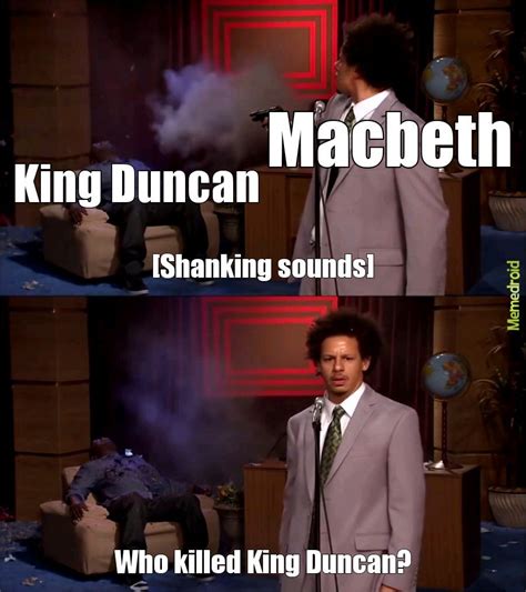 Macbeth - Meme subido por woodcolton9101 :) Memedroid