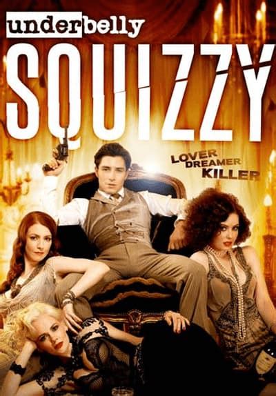 Watch Underbelly Squizzy - Free TV Series Full Seasons Online | Tubi