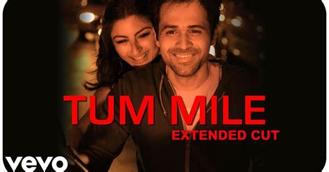 Tum mile Song Lyrics | Sing by Neeraj Shridhar - Tum Mile