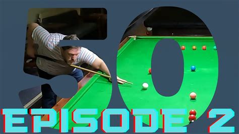 Can I get a 50 BREAK in SNOOKER before the Channel's Anniversary? Episode 2 - YouTube