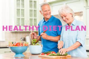 Healthy Habits at Age 60 and beyond Healthy Diet Plan for People over ...