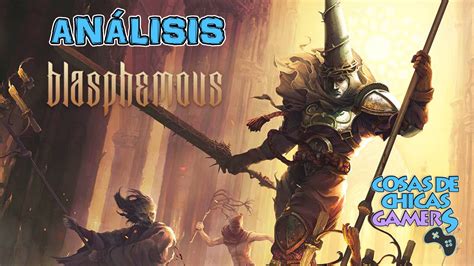 BLASPHEMOUS - ANÁLISIS EN NINTENDO SWITCH | Cosas de Chicas Gamers