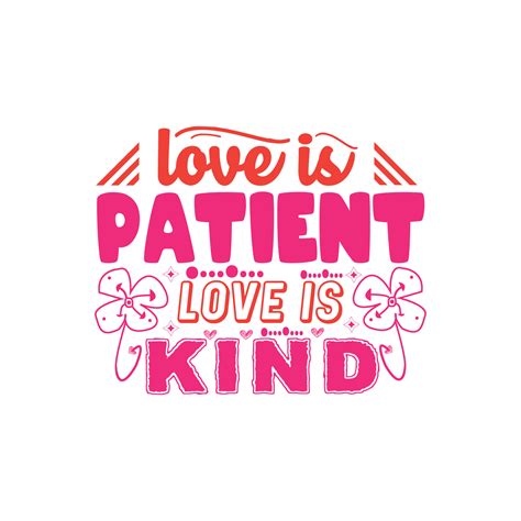 Love is patient love is kind typography lettering for t shirt 16778607 ...